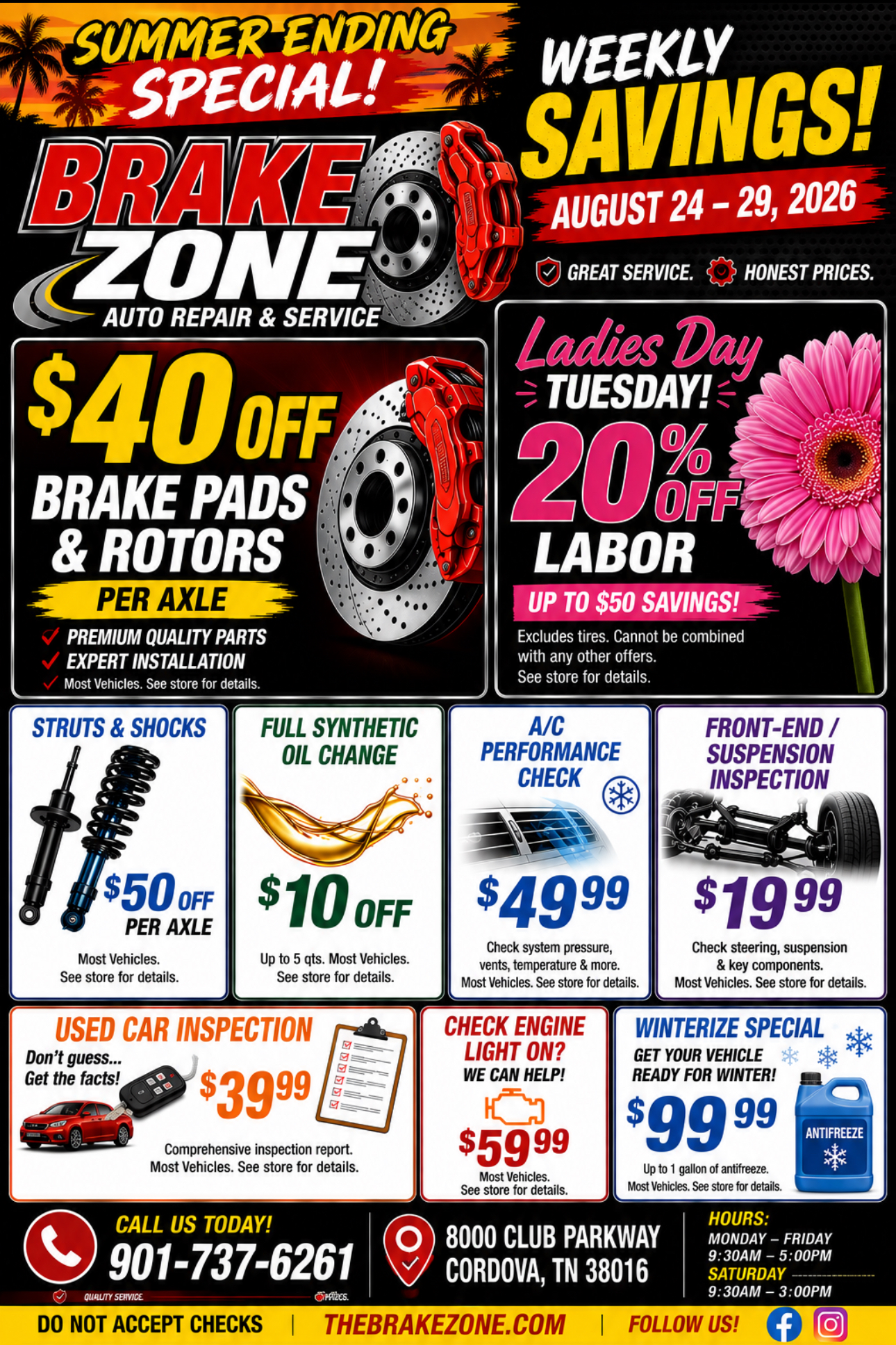 Brake Zone weekly ad specials for August 31 - September 5, 2026: $40 off brake pads and rotors per axle with premium parts, Ladies Day Tuesday 20% off labor up to $50, $50 off struts and shocks per axle, $10 off full synthetic oil change up to 5 quarts, A/C performance check $49.99, front-end suspension inspection $19.99, used car inspection $39.99, check engine light diagnostics $59.99, winterize special $99.99 up to 1 gallon antifreeze