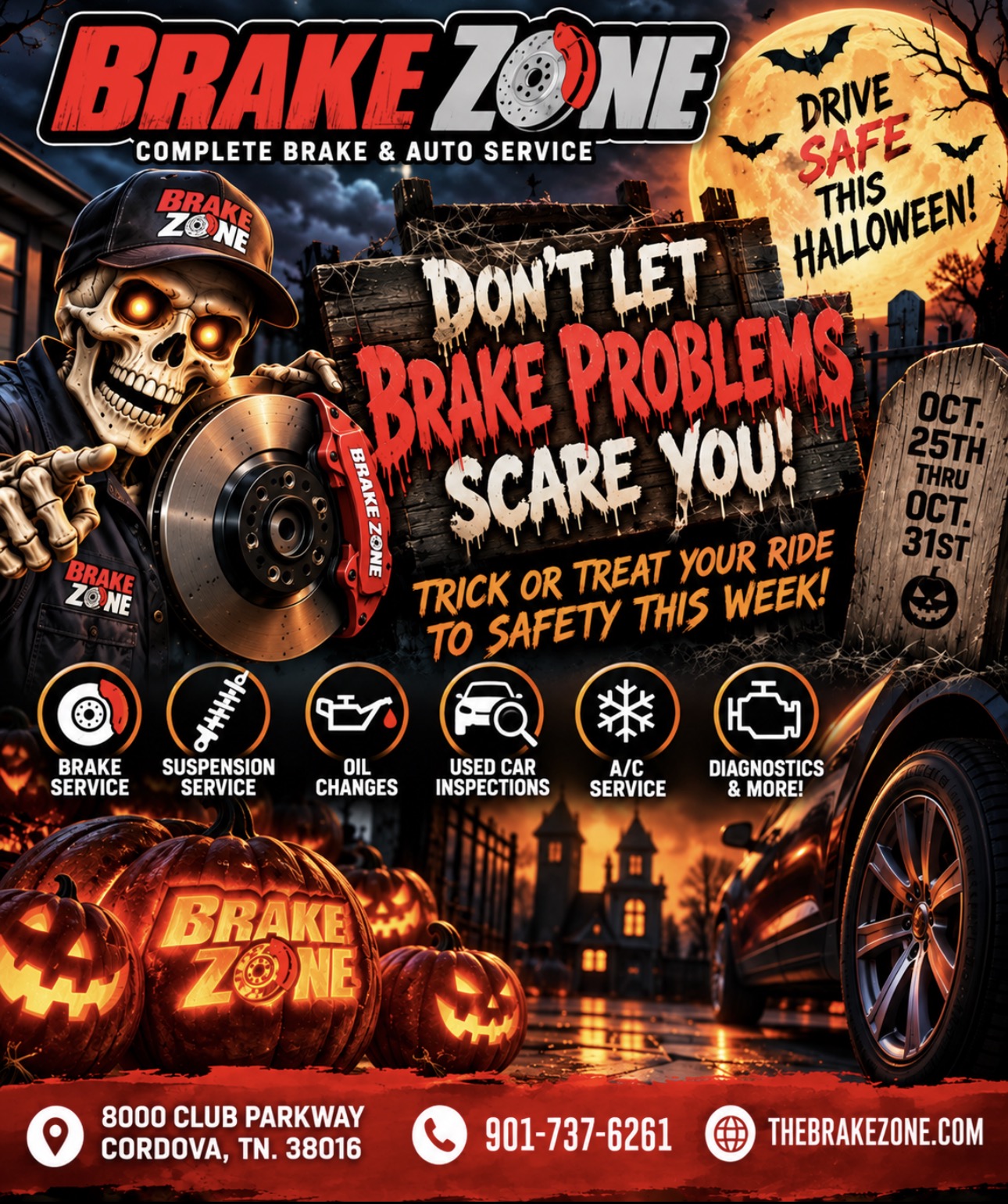 Brake Zone Halloween weekly ad for October 25 through 31: brake service, suspension service, oil changes, used car inspections, A/C service, and diagnostics and more. Drive safe this Halloween.